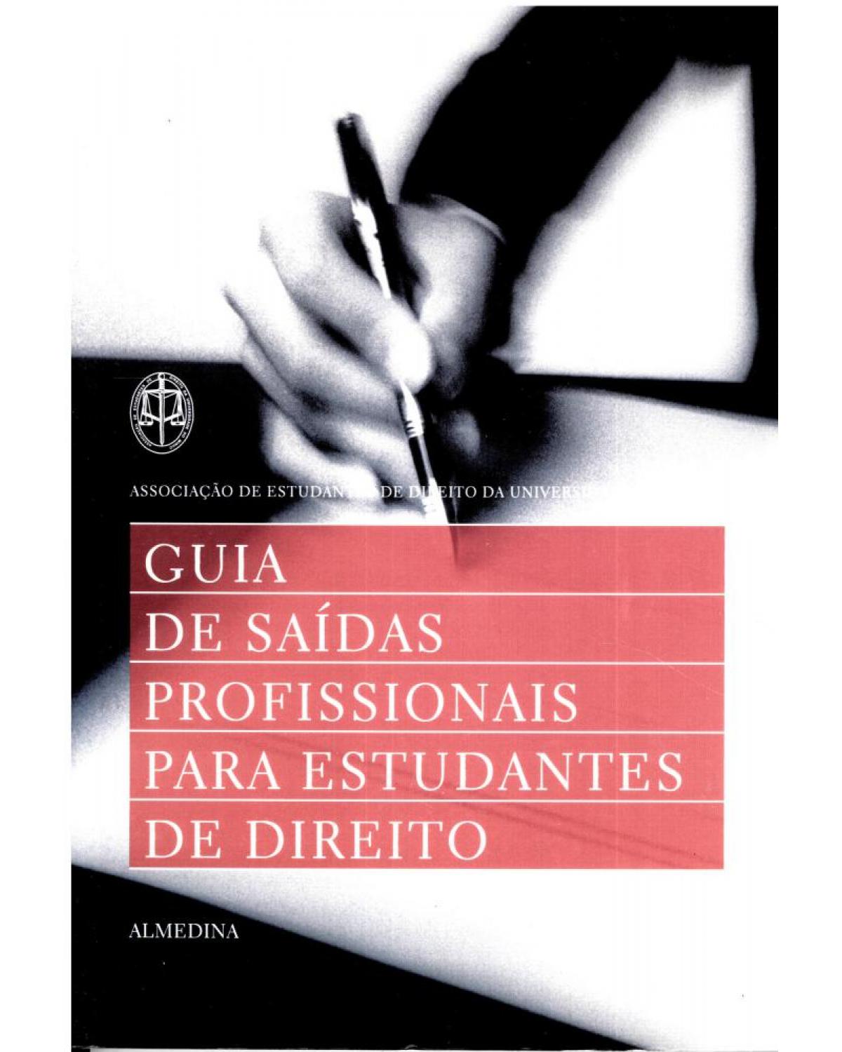 Guia de saídas profissionais para estudantes de direito - 1ª Edição | 2001