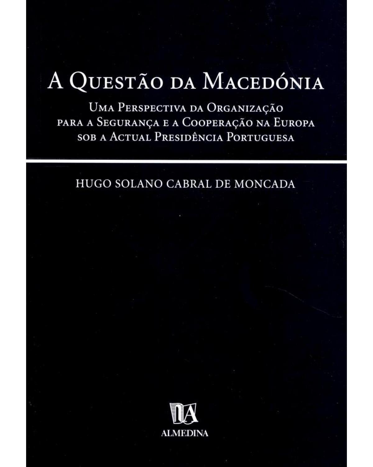 A questão da Macedónia - 1ª Edição | 2002