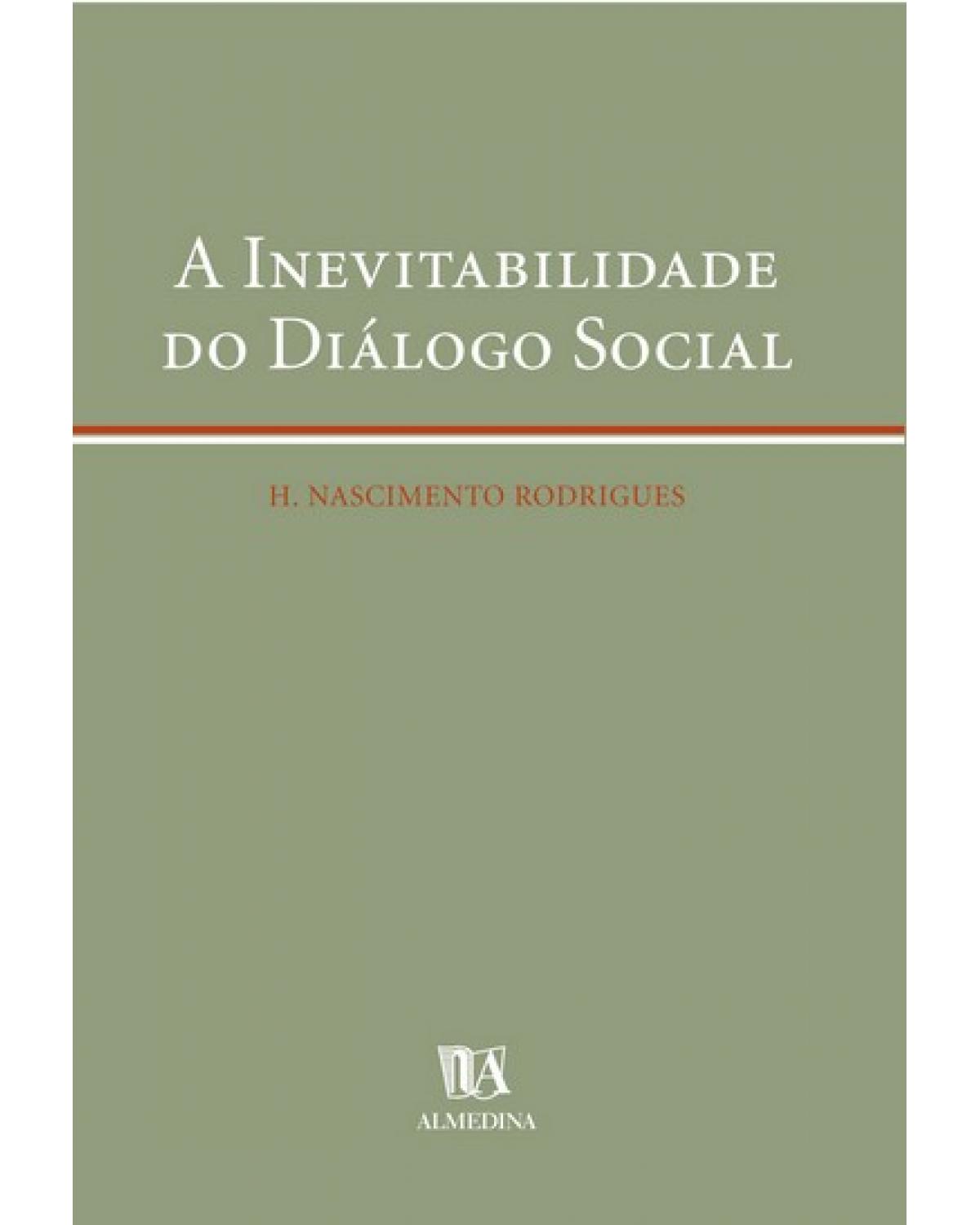 A inevitabilidade do diálogo social - 1ª Edição | 2003