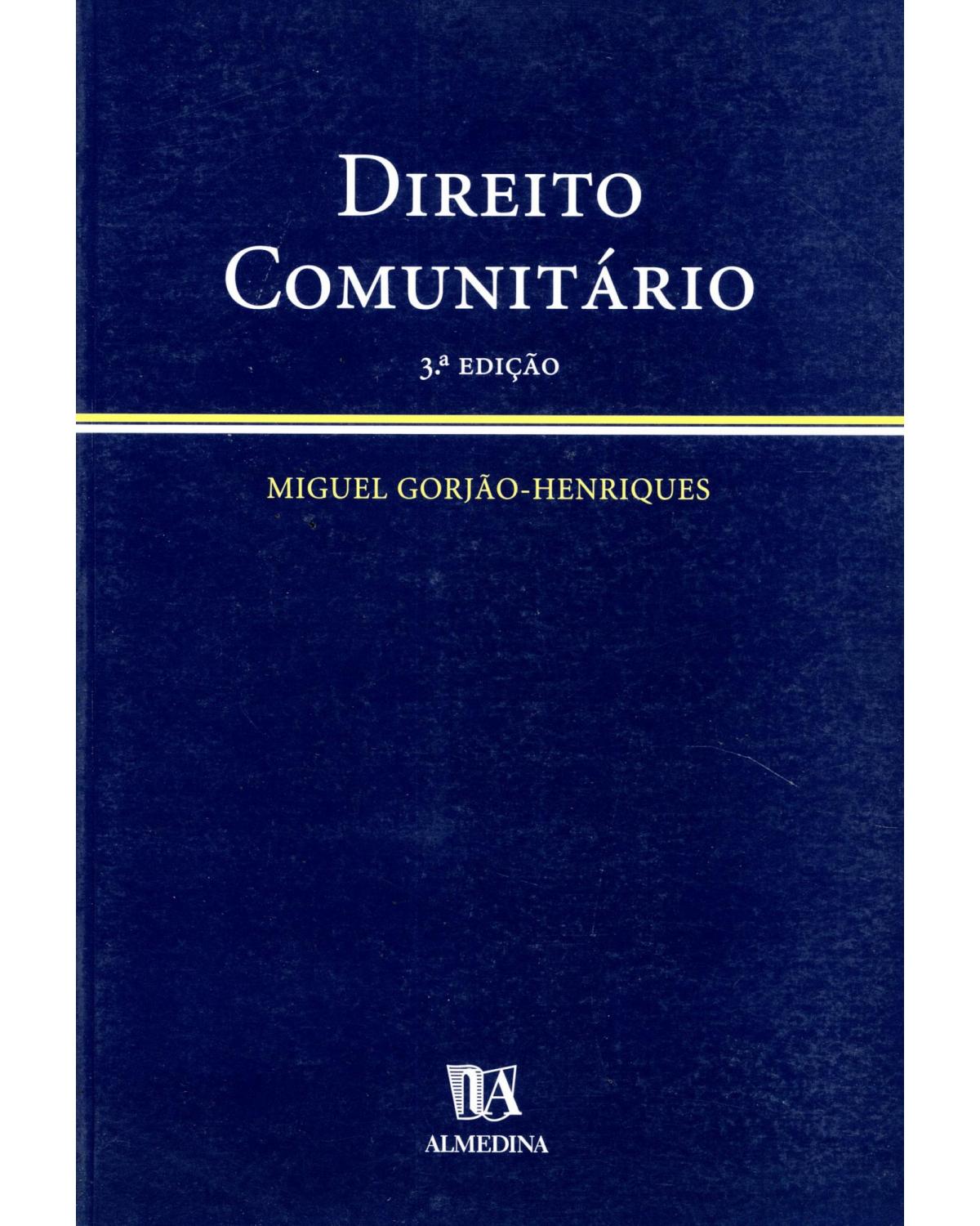 Direito comunitário: sumários desenvolvidos - 3ª Edição | 2005