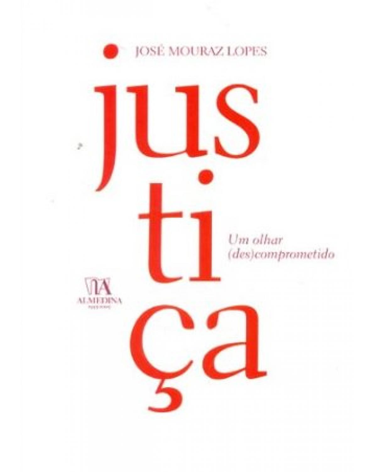 Justiça: um olhar (des)comprometido - 1ª Edição | 2005