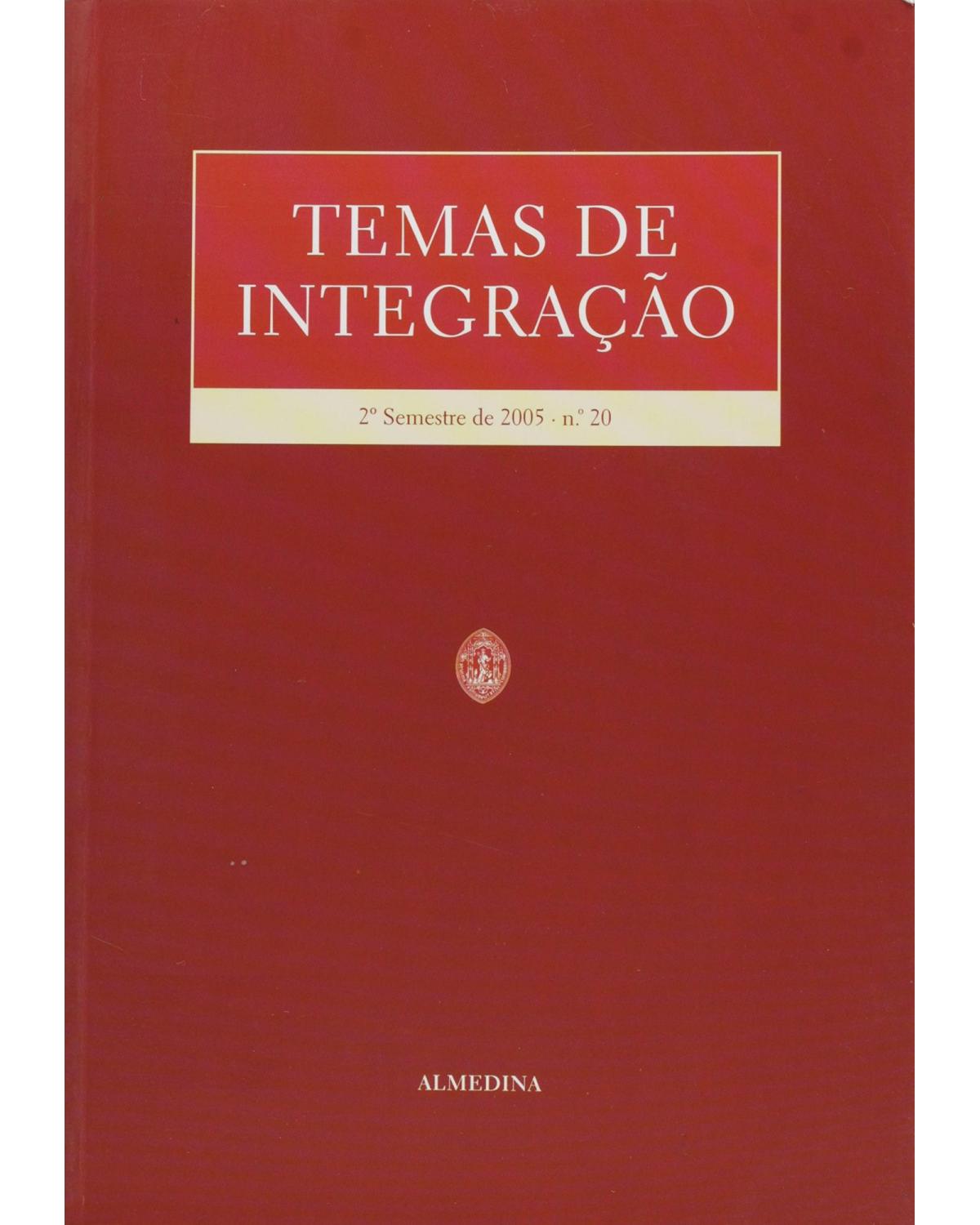 Temas de integração: nº 20 - 2º semestre de 2005 - 1ª Edição | 2006