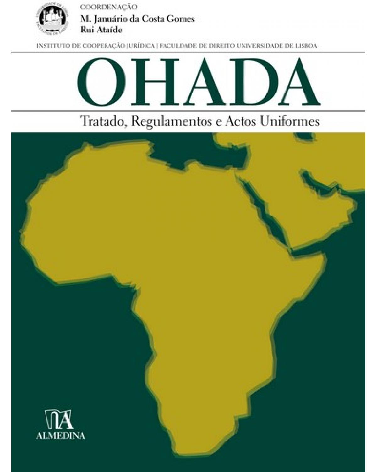 Ohada - tratado, regulamentos e actos uniformes - 1ª Edição | 2008