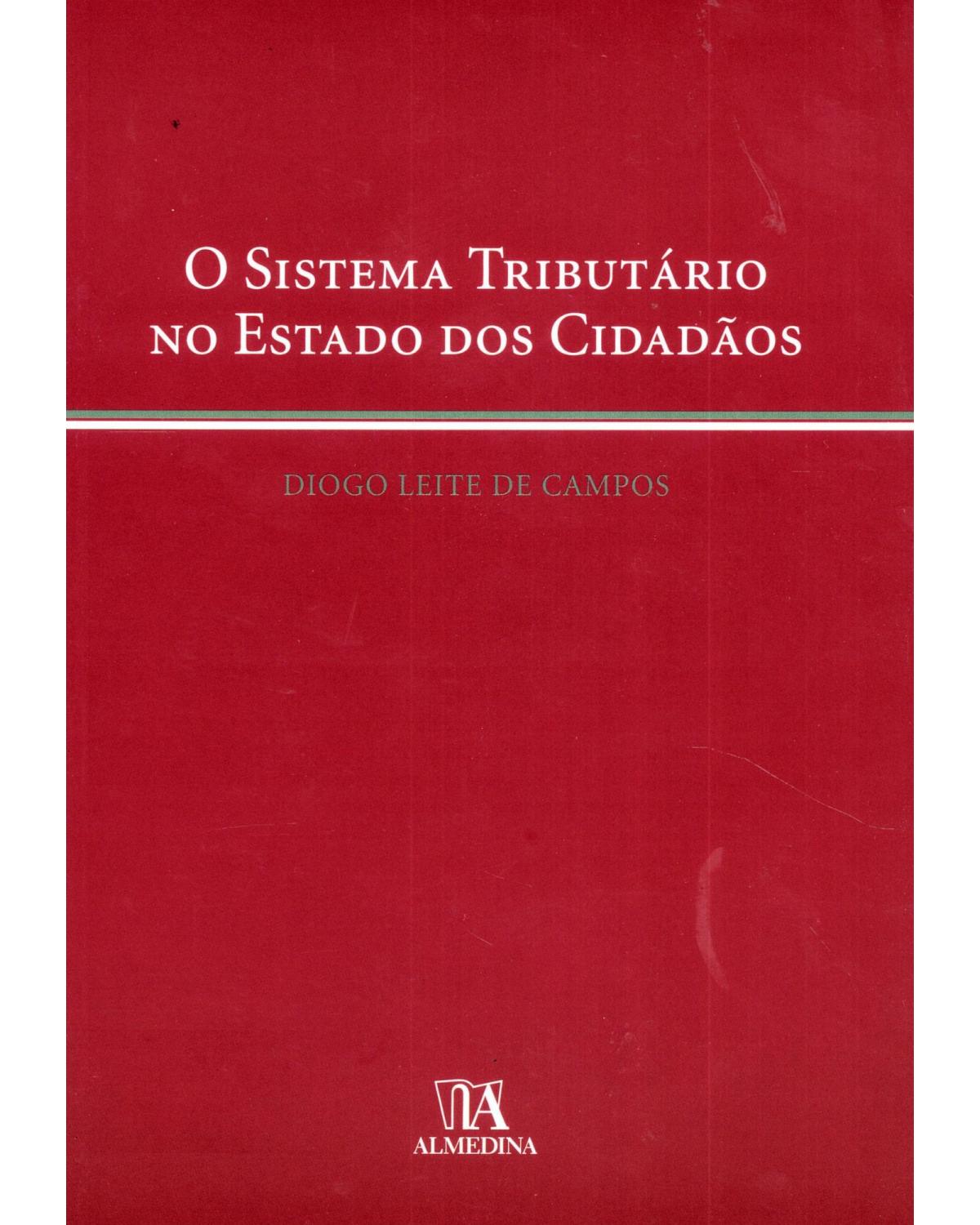 O sistema tributário no estado dos cidadãos - 1ª Edição | 2006