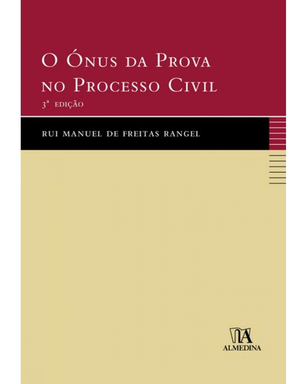 O ónus da prova no processo civil - 3ª Edição | 2006