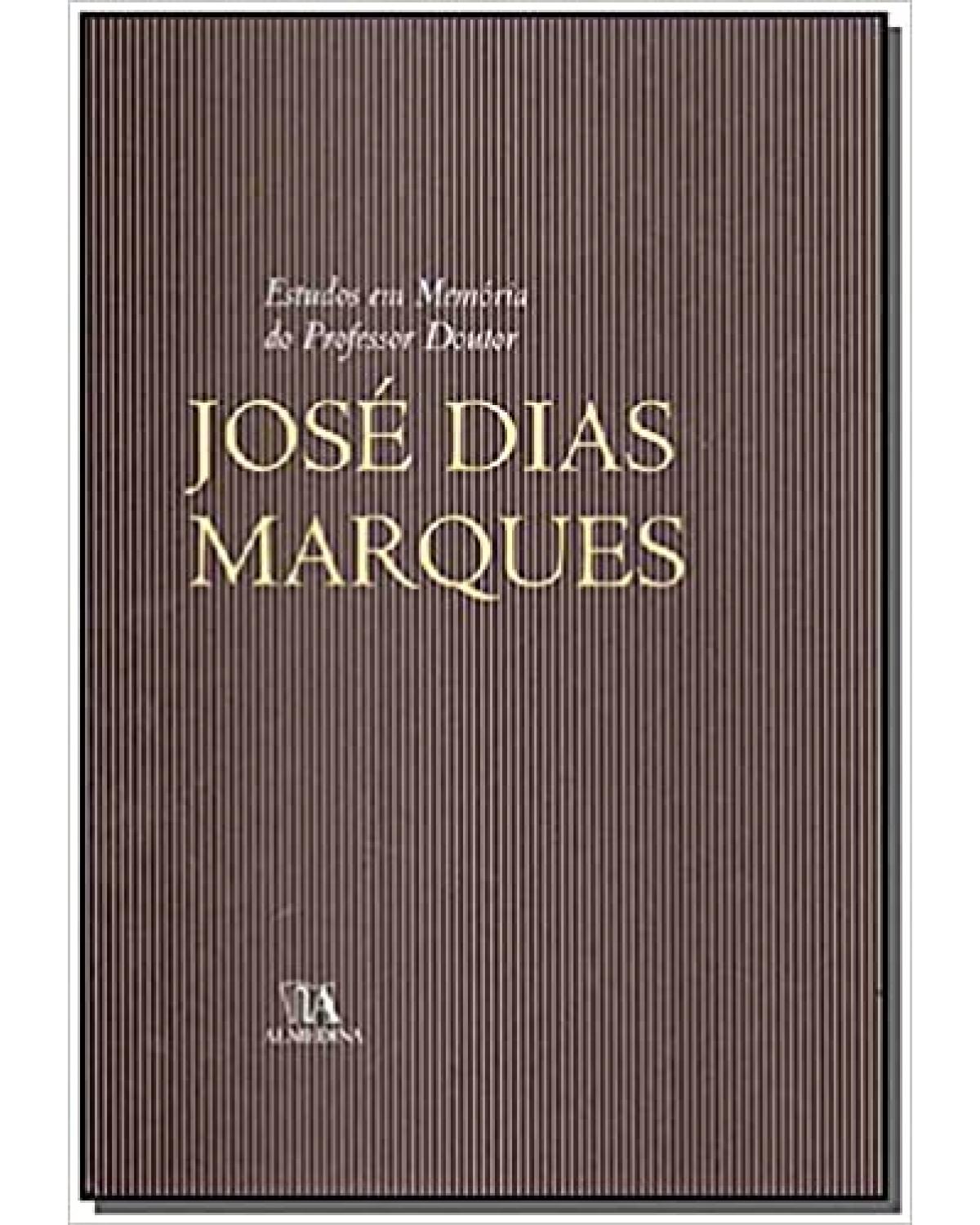 Estudos em memória do professor doutor José Dias Marques - 1ª Edição | 2007