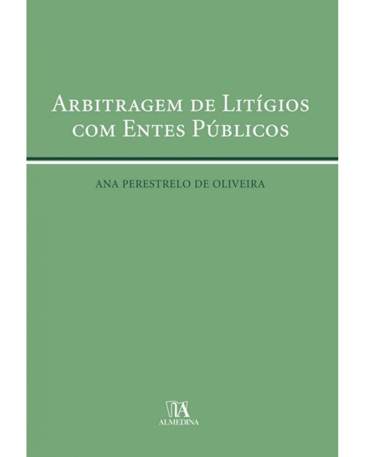 Arbitragem de litígios com entes públicos - 1ª Edição | 2007