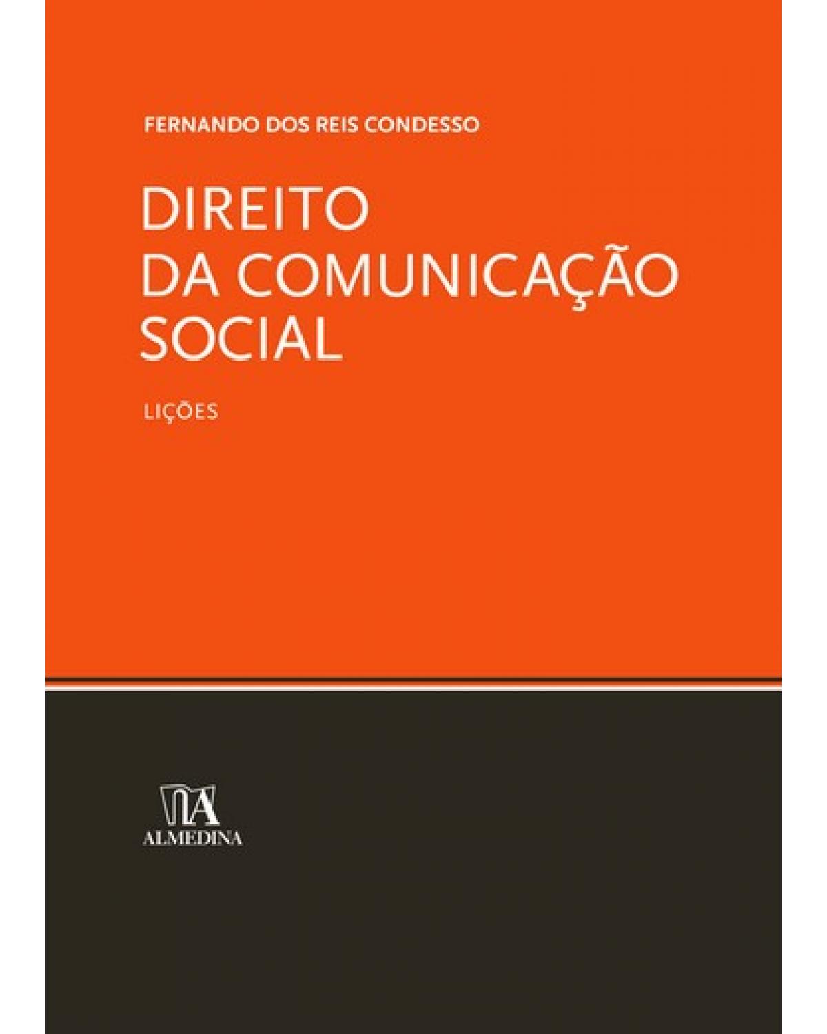 Direito da comunicação social: lições - 1ª Edição | 2007