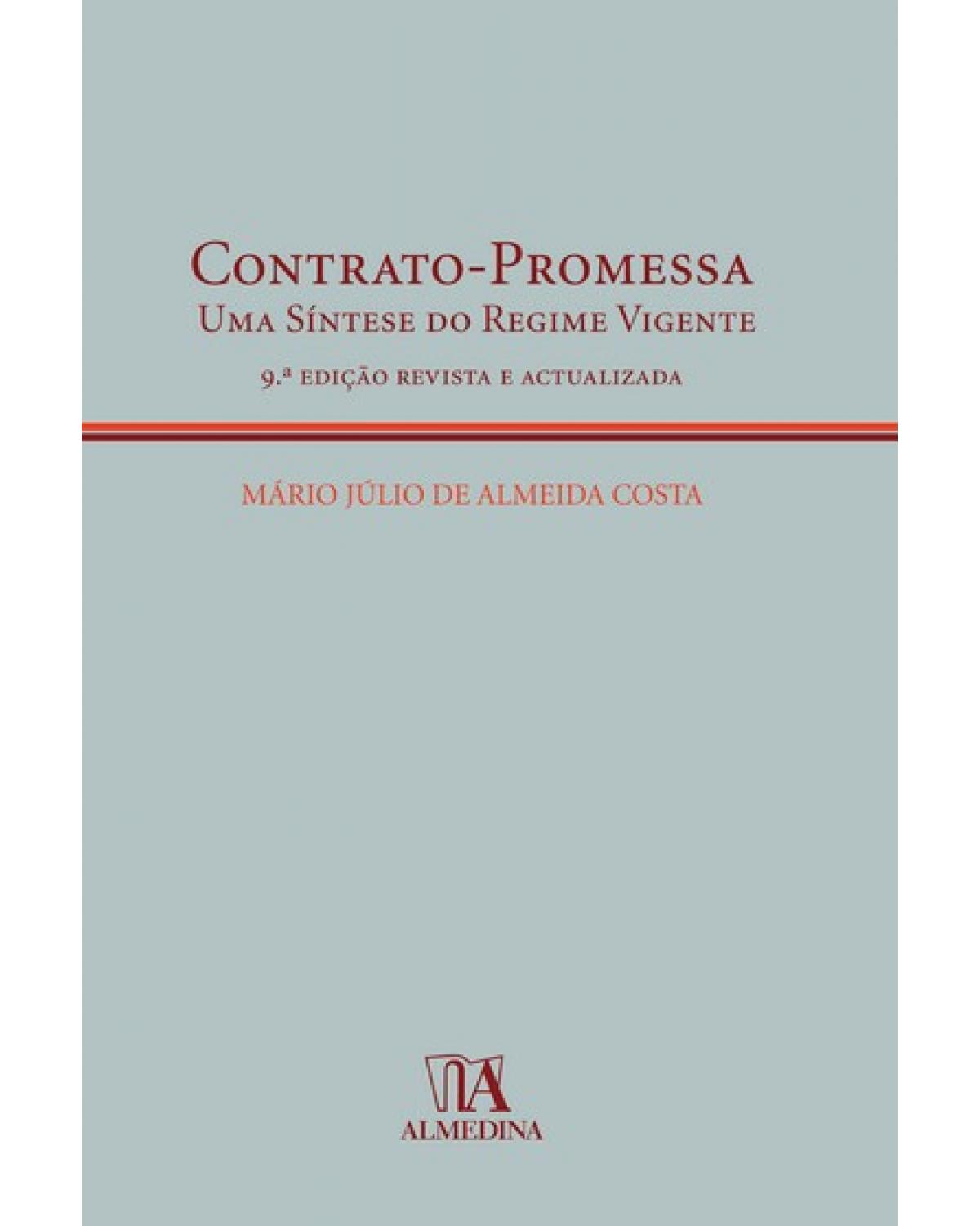 Contrato-promessa: uma síntese do regime vigente - 9ª Edição | 2007