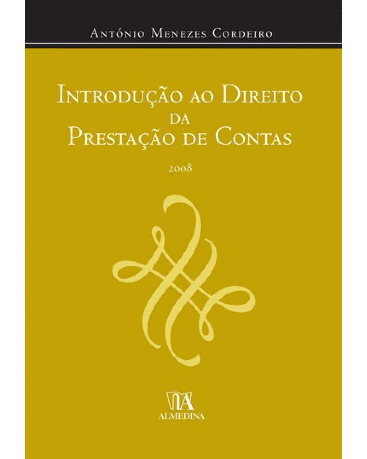 Introdução ao direito da prestação de contas - 1ª Edição | 2008