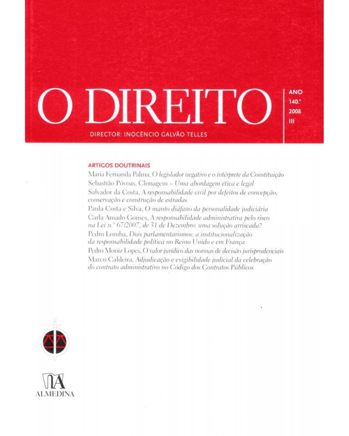 O direito: ano 140º - III - 1ª Edição | 2008