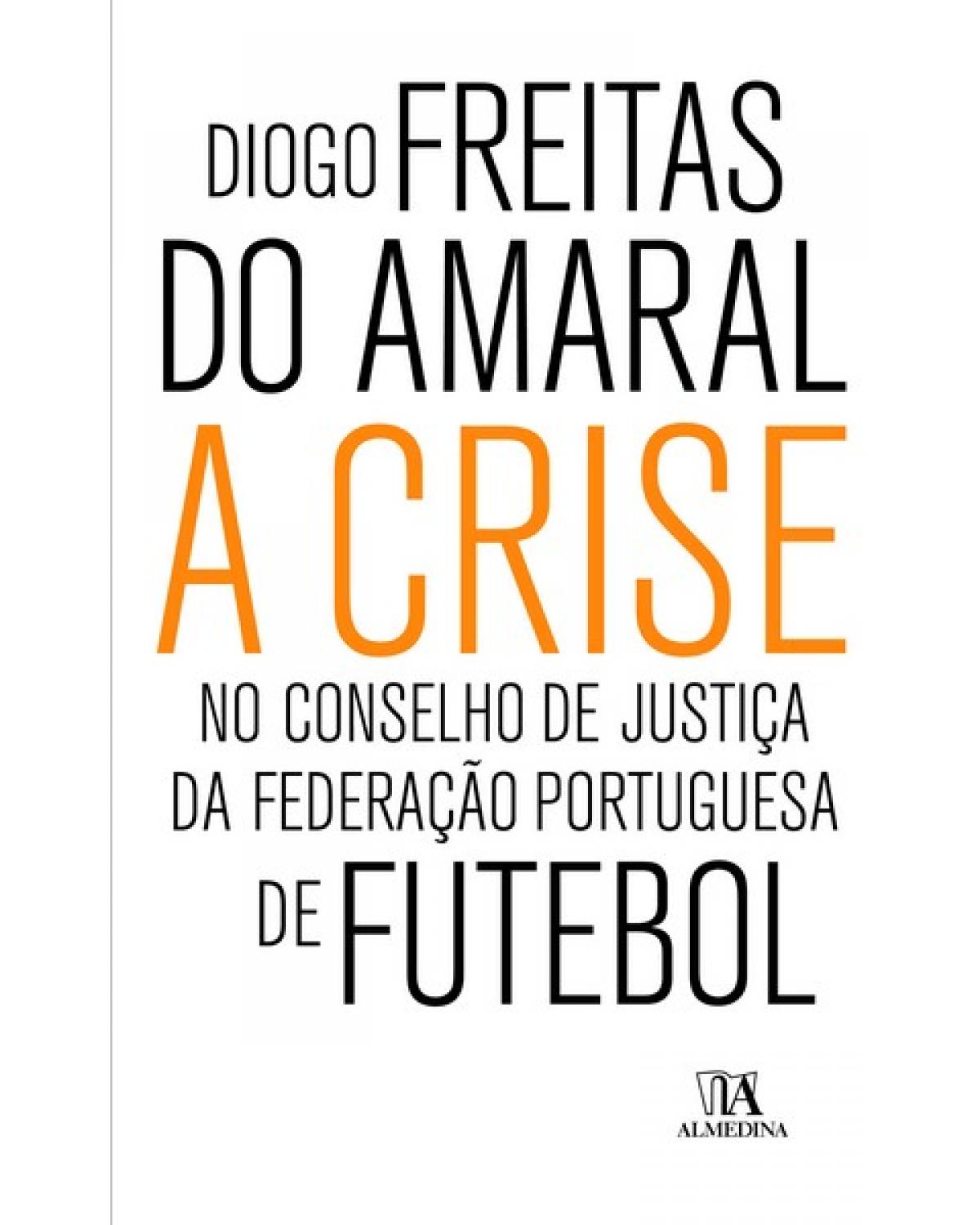 A crise no conselho de justiça da Federação Portuguesa de Futebol - 1ª Edição | 2008