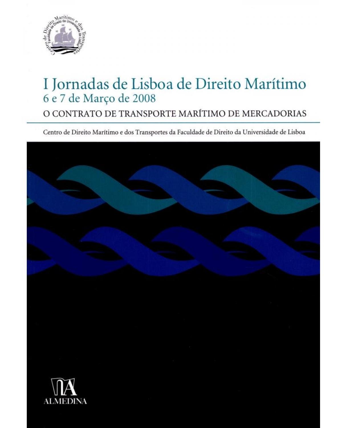 I Jornadas de Lisboa de direito marítimo - 1ª Edição | 2008