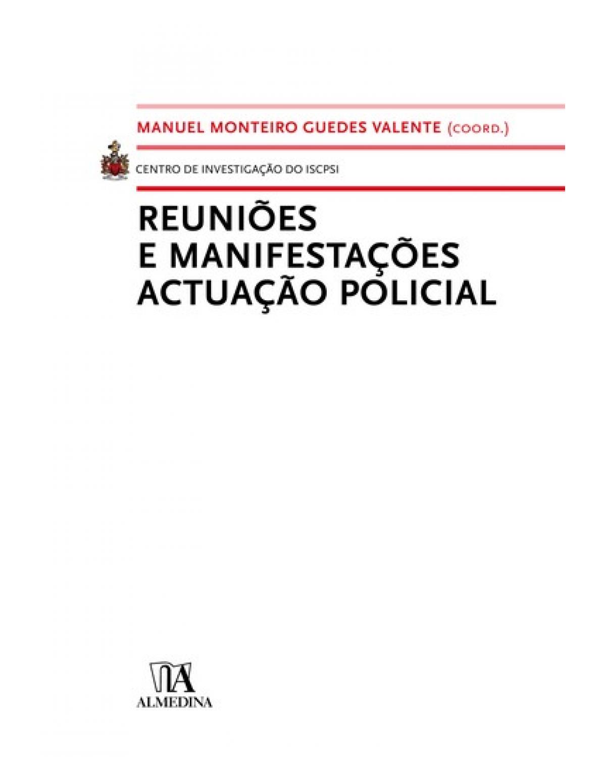 Reuniões e manifestações actuação policial - 1ª Edição | 2009