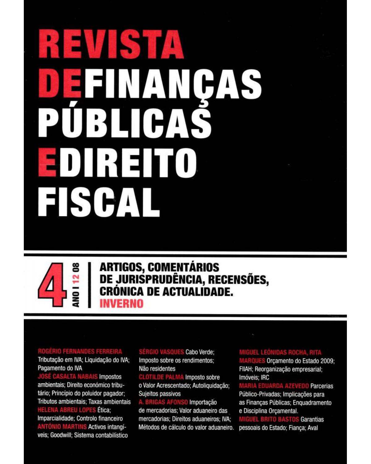 Revista de finanças públicas e direito fiscal: nº 4 - Ano I - 1ª Edição | 2009