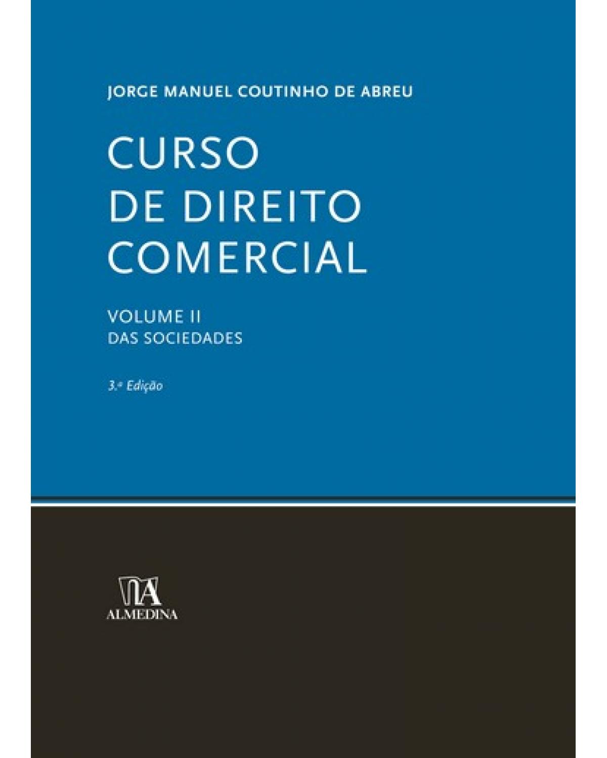 Curso de direito comercial - Volume 2: das sociedades - 3ª Edição | 2009