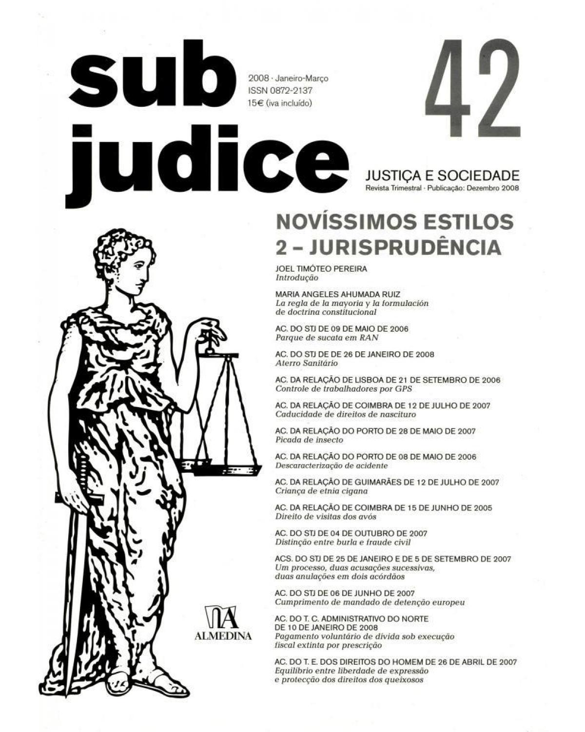 Sub judice - Volume 42: novíssimos estilos - 2 - Jurisprudência - 1ª Edição | 2009