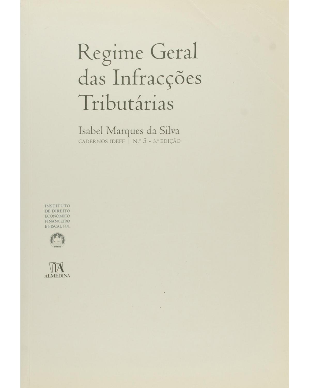 Regime geral das infracções tributárias - 3ª Edição | 2016