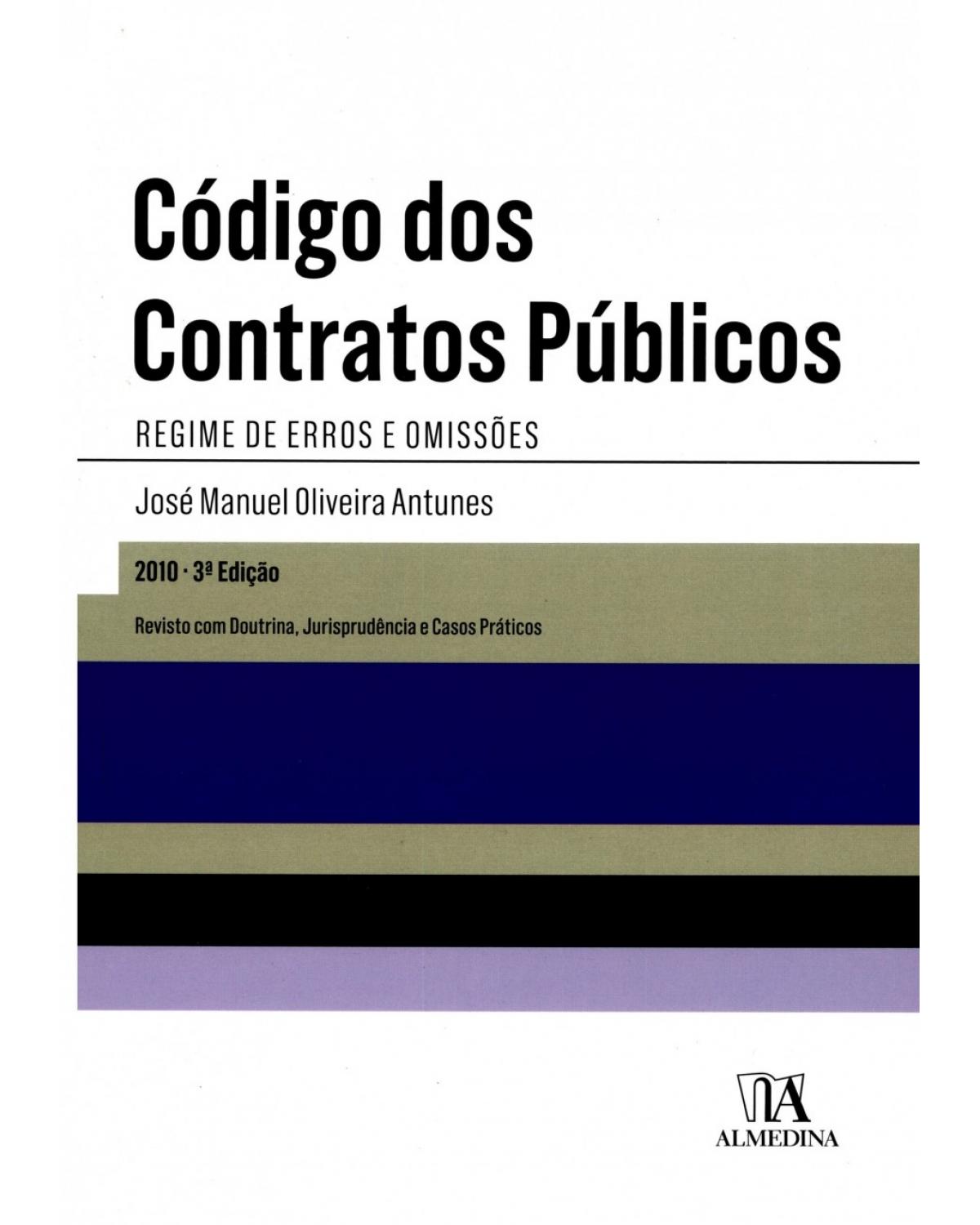 Código dos contratos públicos: regime de erros e omissões - 3ª Edição | 2010