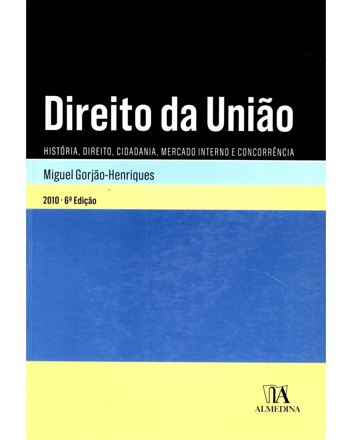 Direito da união - 6ª Edição | 2010