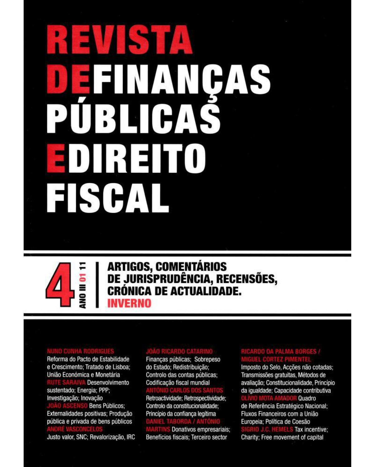 Revista de finanças públicas e direito fiscal: nº 4 - Ano III - 1ª Edição | 2011