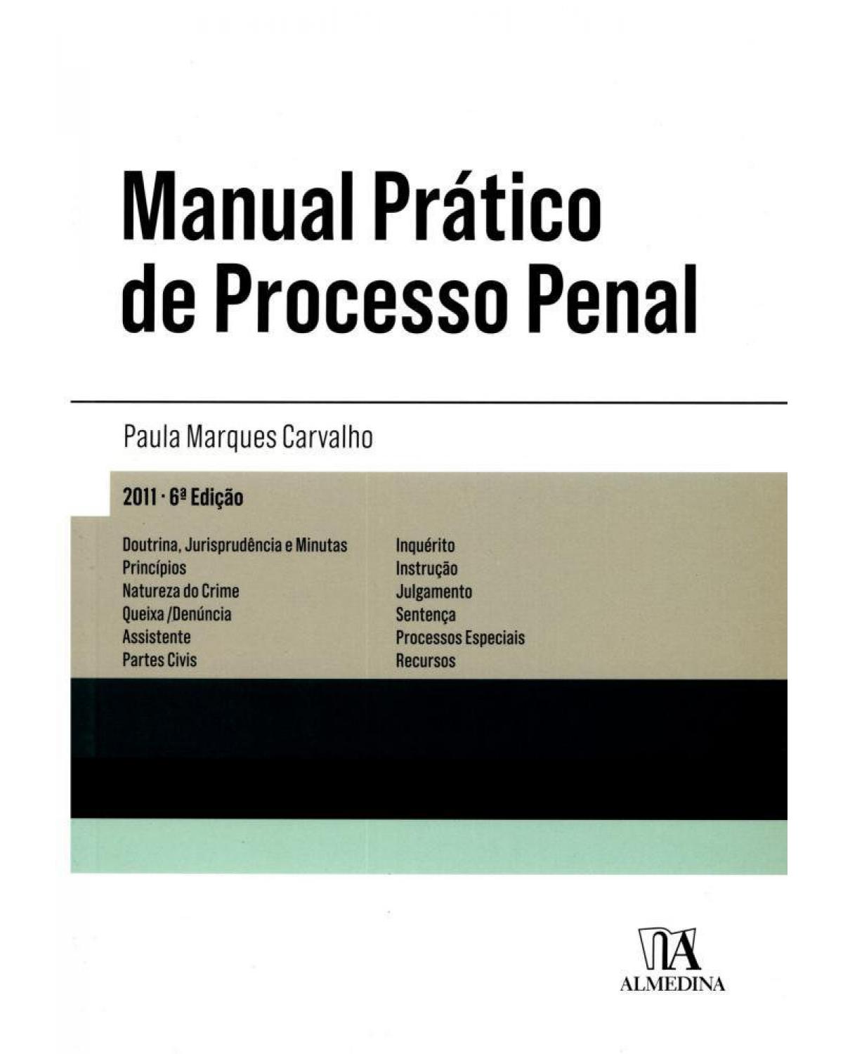 Manual prático de processo penal - 6ª Edição