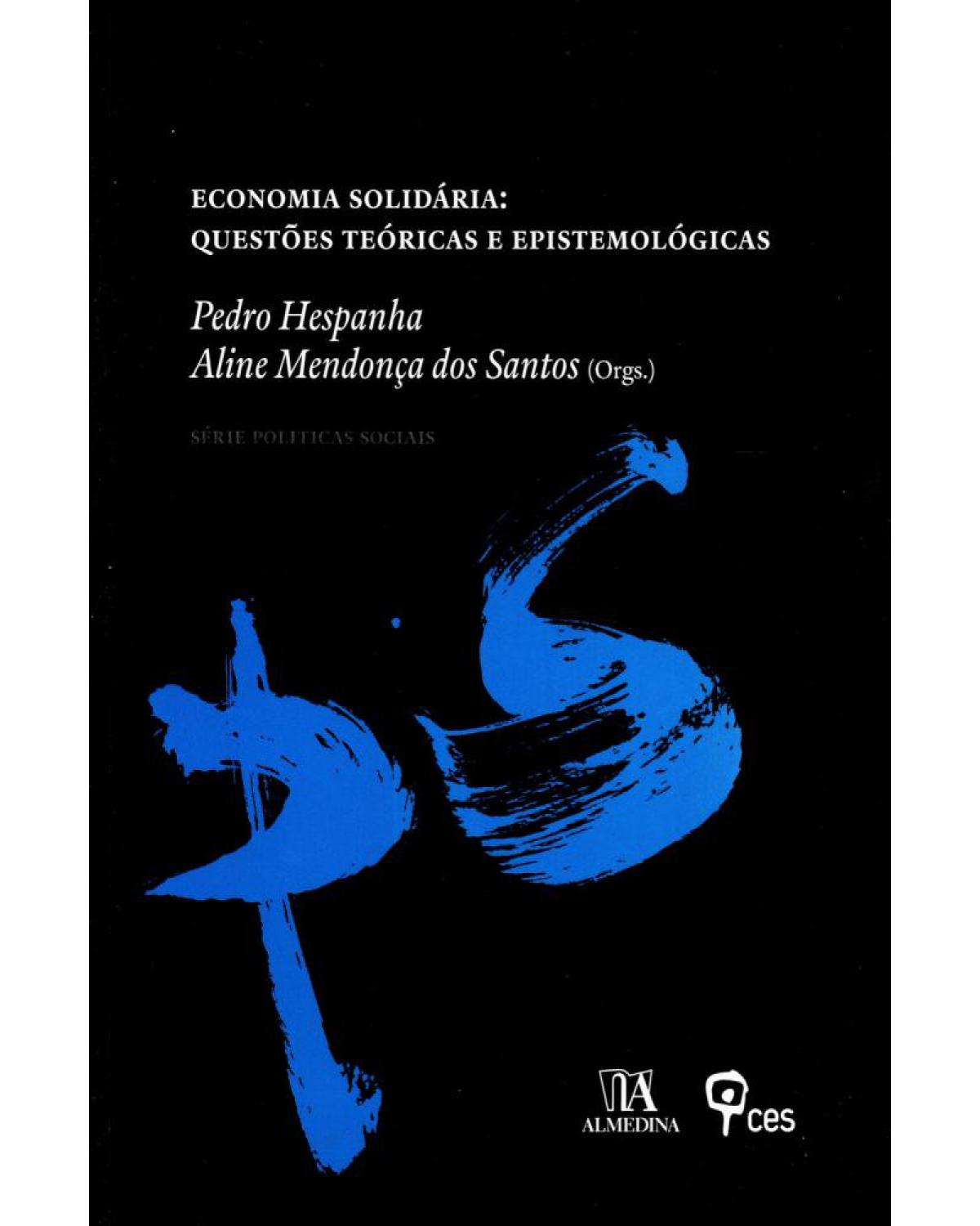 Economia solidária: questões teóricas e epistemológicas - 1ª Edição | 2011