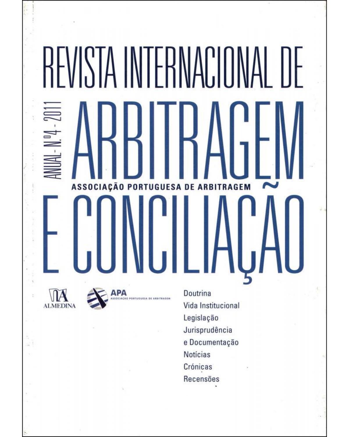 Revista internacional de arbitragem e conciliação: anual - Nº 4 - 1ª Edição | 2011