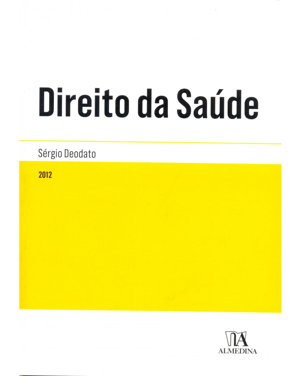 Direito da saúde - 1ª Edição | 2012