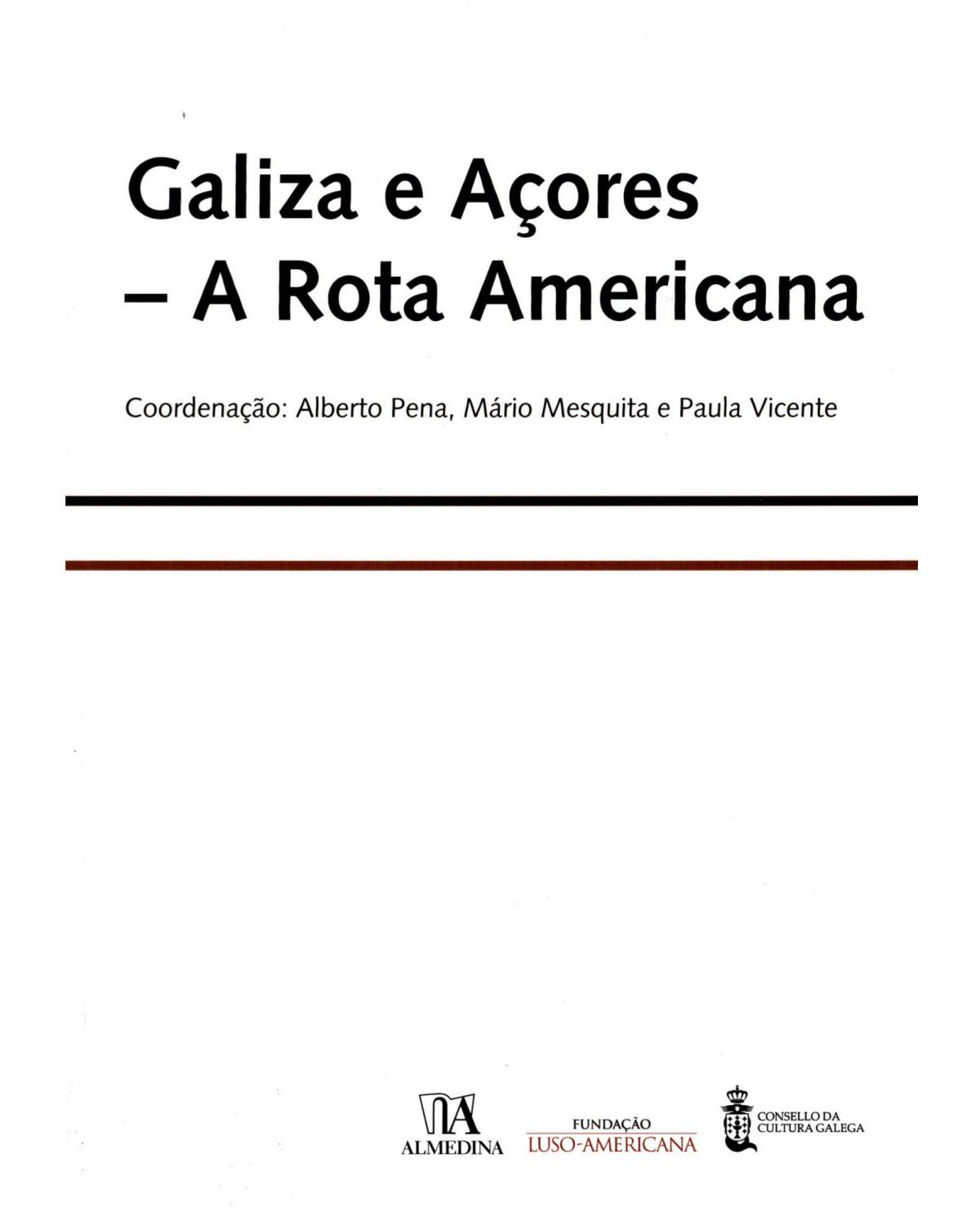 Galiza e Açores: a rota americana - 1ª Edição | 2012