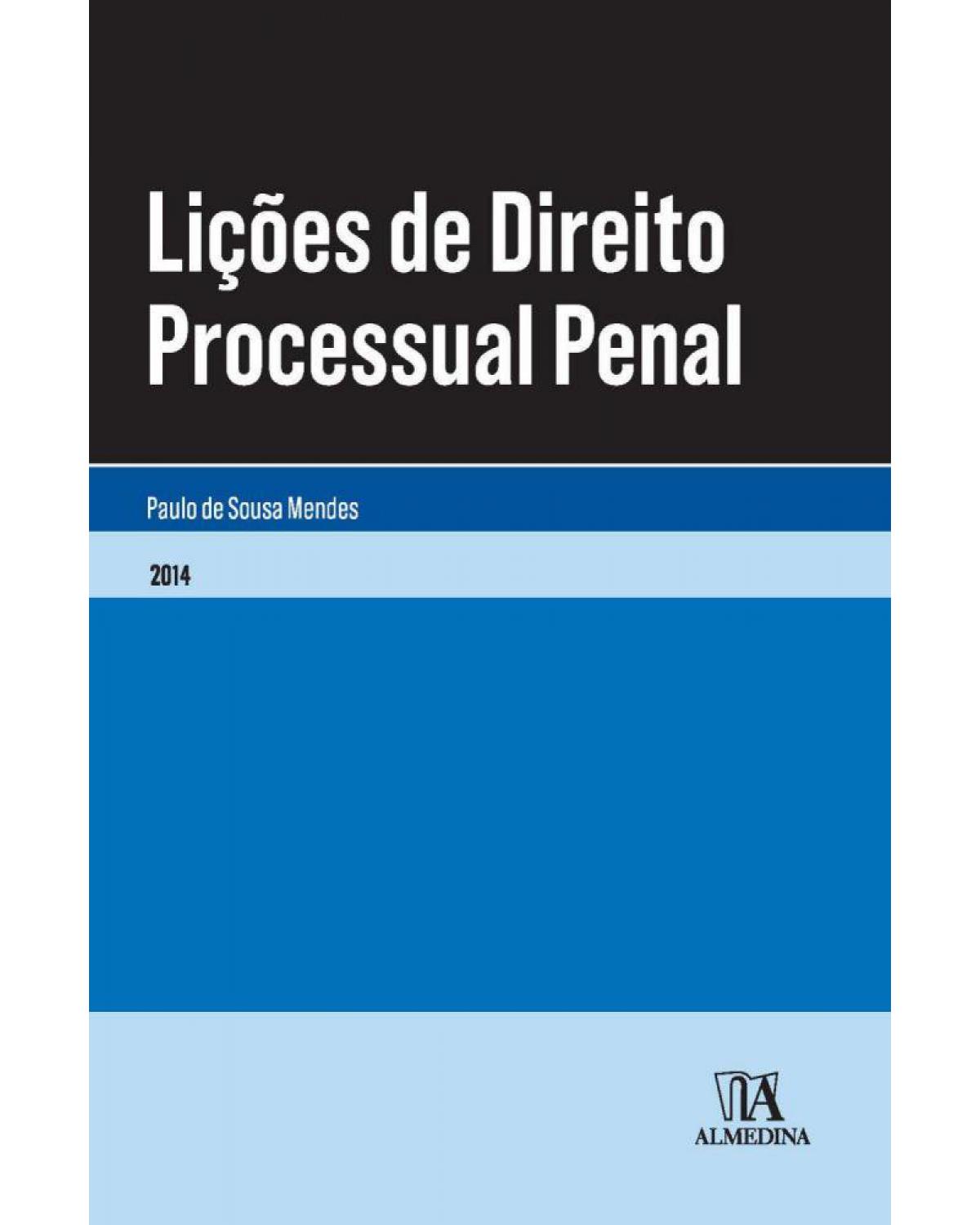 Lições de direito processual penal - 1ª Edição | 2014