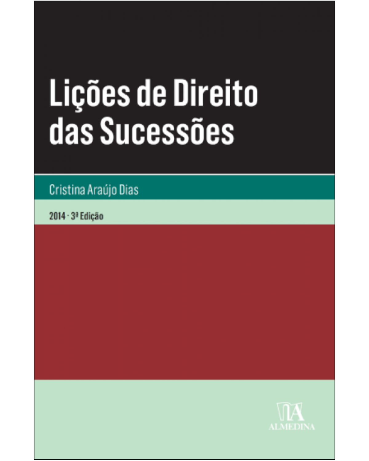 Lições de direito das sucessões - 3ª Edição | 2014