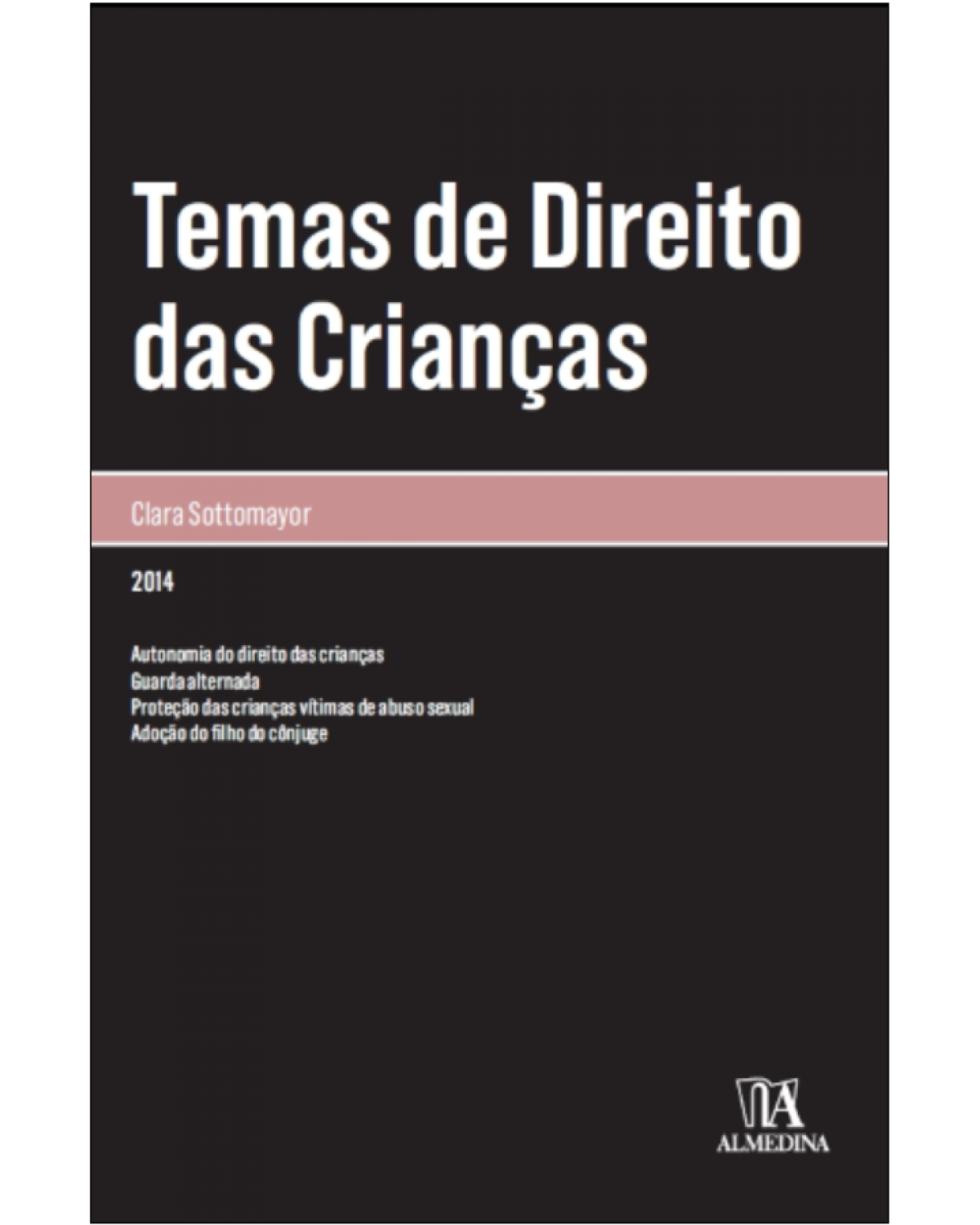 Temas de direito das crianças - 1ª Edição | 2014