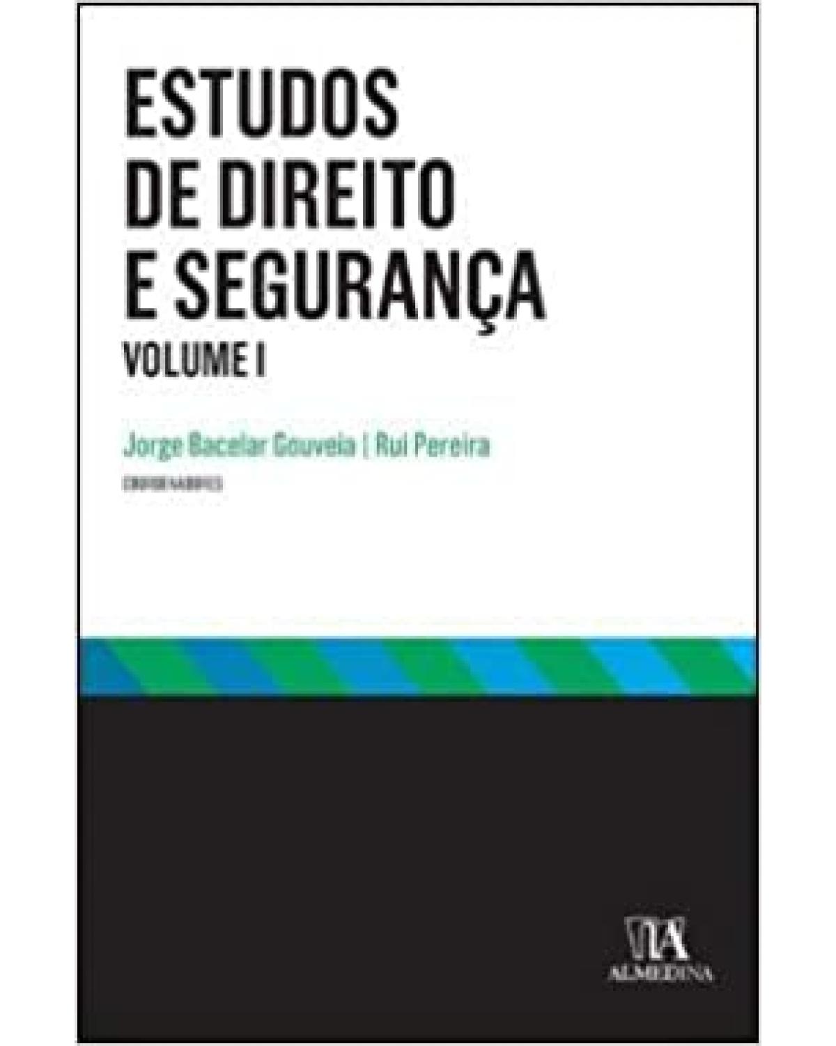 Estudos de direito e segurança - Volume 1:  - 2ª Edição | 2017