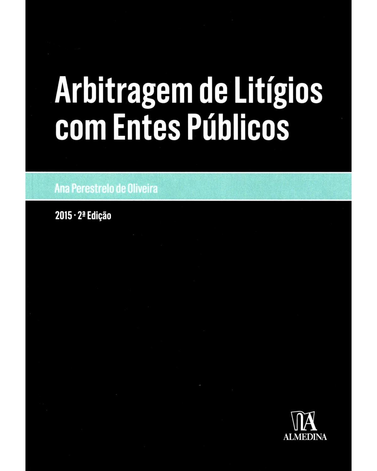 Arbitragem de litígios com entes públicos - 2ª Edição | 2015