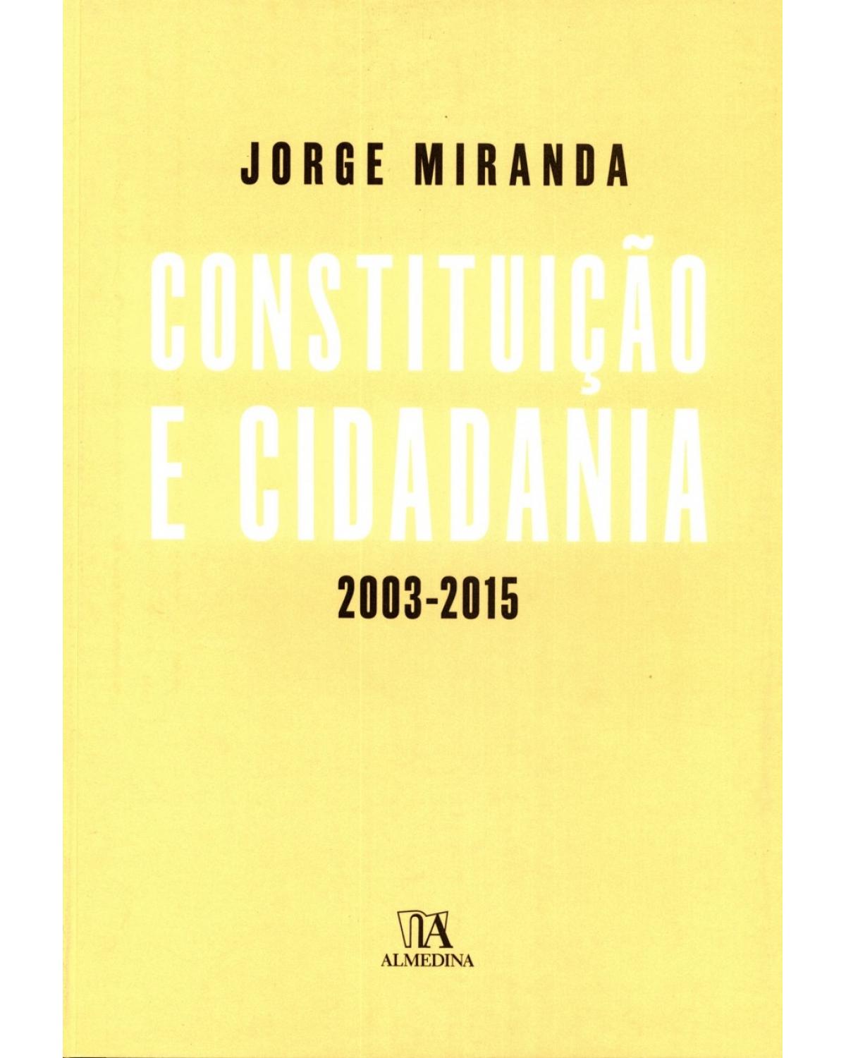 Constituição e cidadania: 2003-2015 - 1ª Edição | 2016