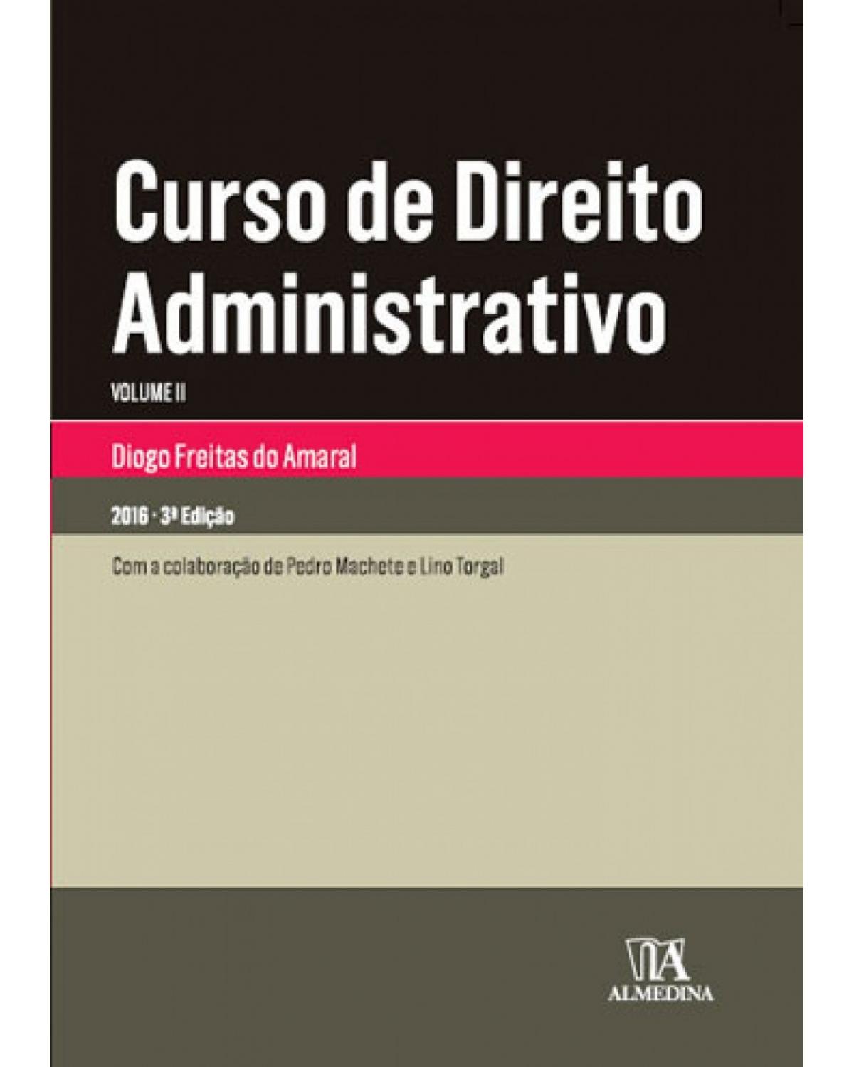 Curso de direito administrativo - Volume 2:  - 3ª Edição | 2016