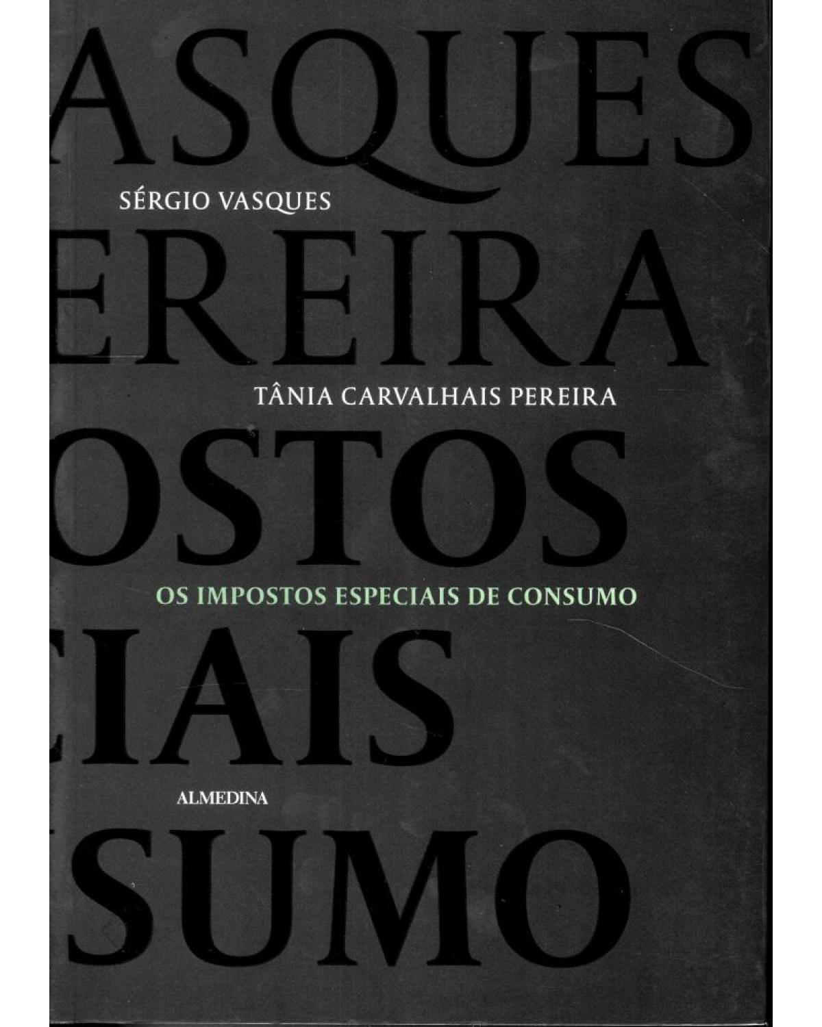 Os impostos especiais de consumo - 1ª Edição | 2016