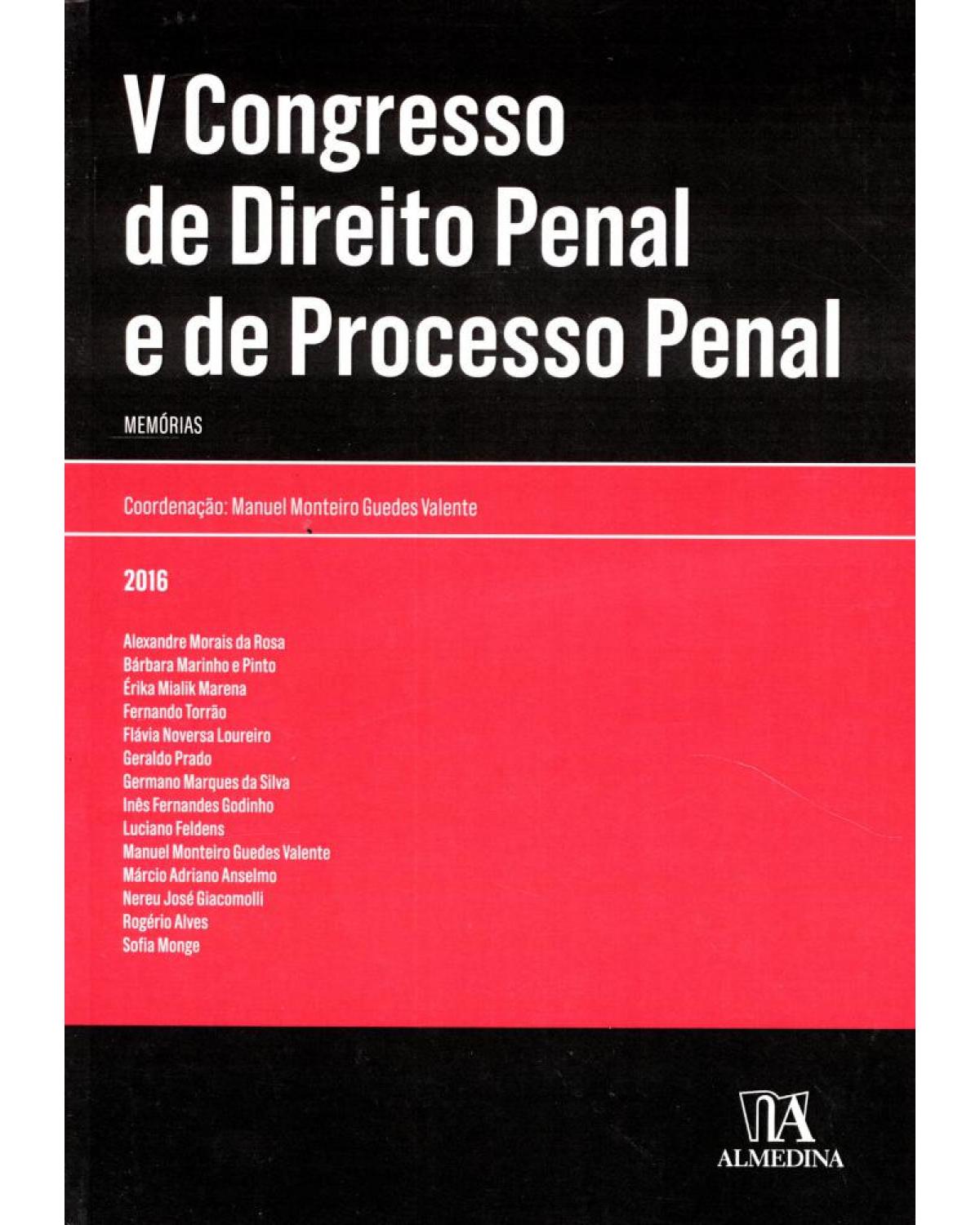 V congresso de direito penal e de processo penal: memórias - 1ª Edição | 2016