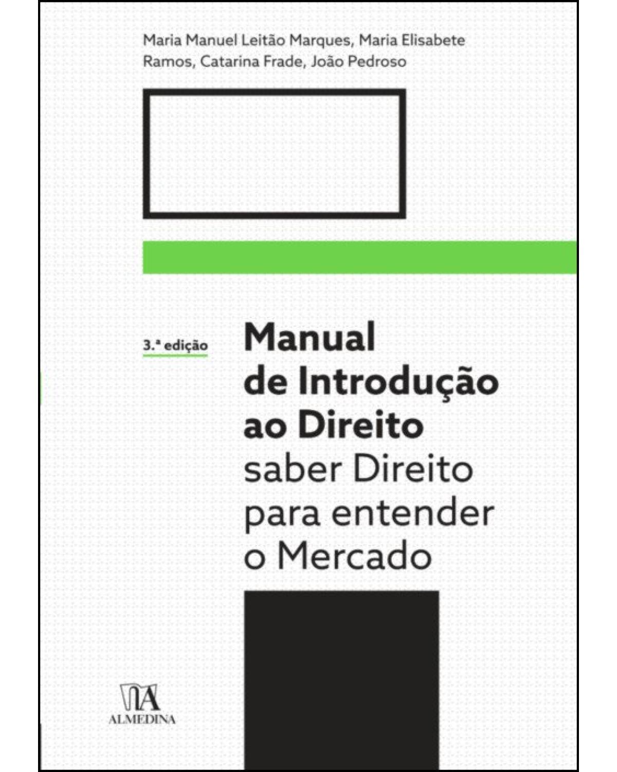 Manual de introdução ao direito: saber direito para entender o mercado - 3ª Edição | 2019