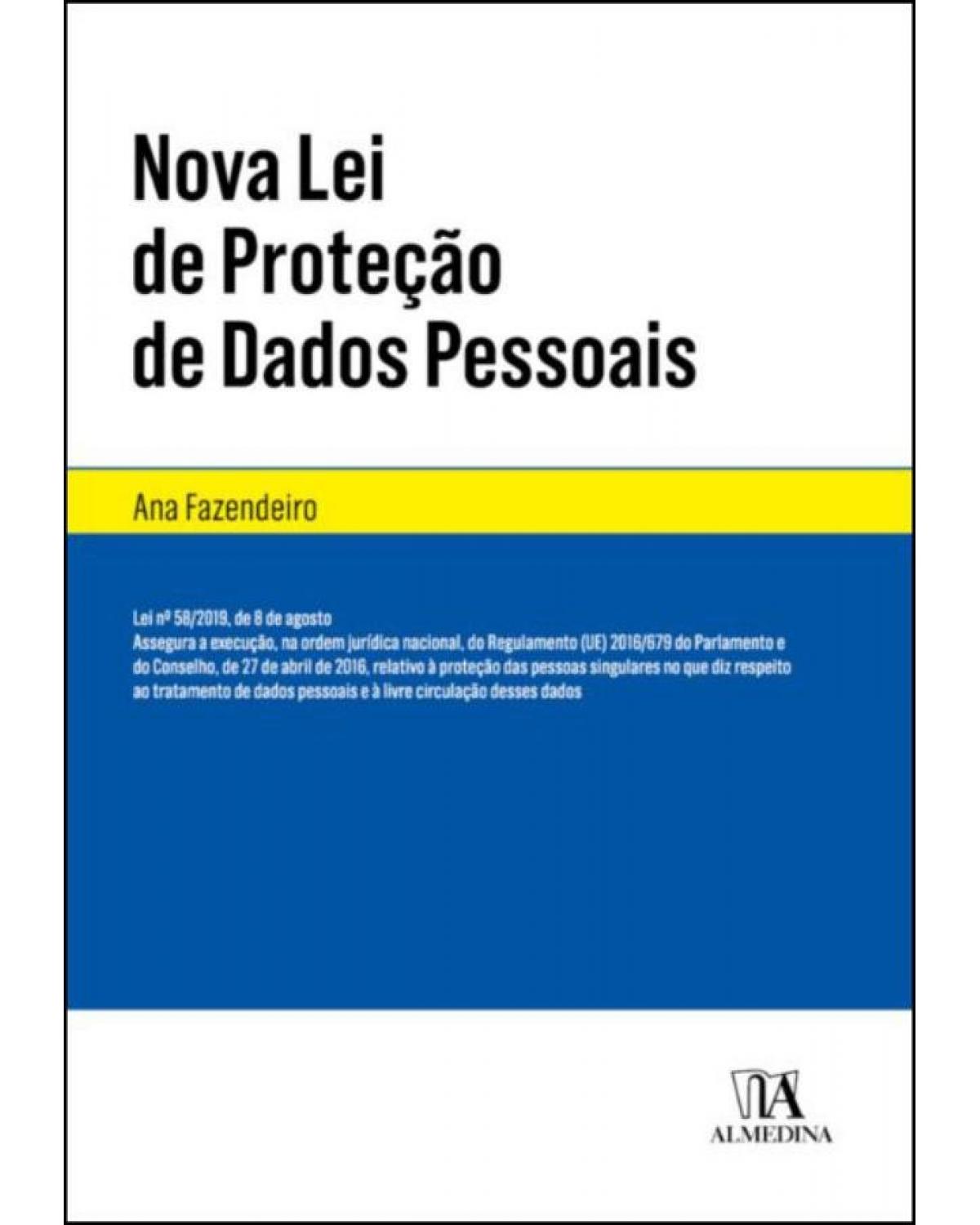 Nova lei da proteção de dados pessoais - 1ª Edição | 2021