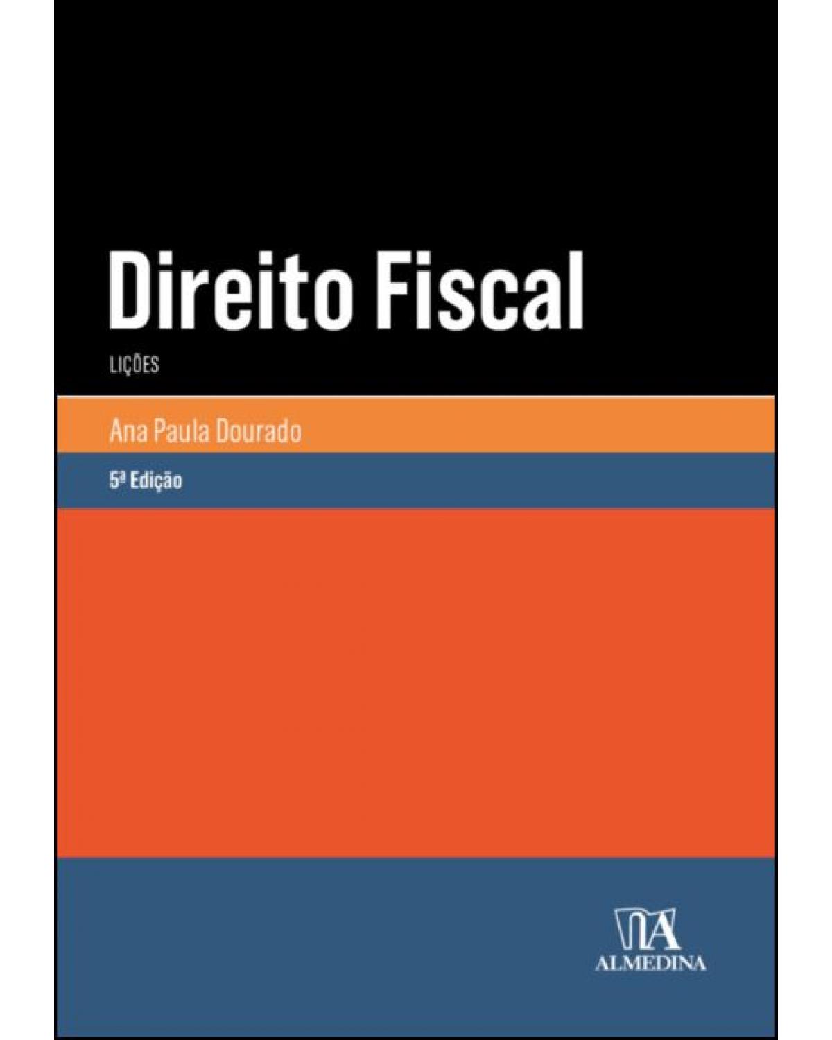 Direito fiscal: Lições - 5ª Edição | 2021