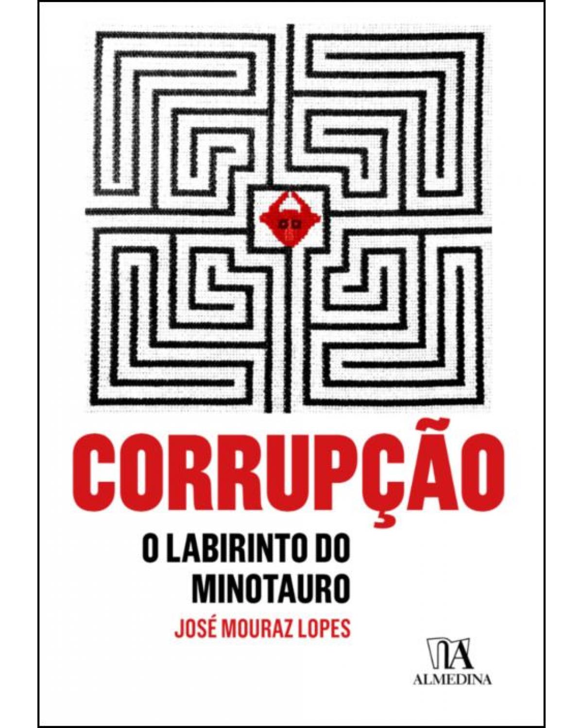 Corrupção - O labirinto do minotauro - 1ª Edição | 2020