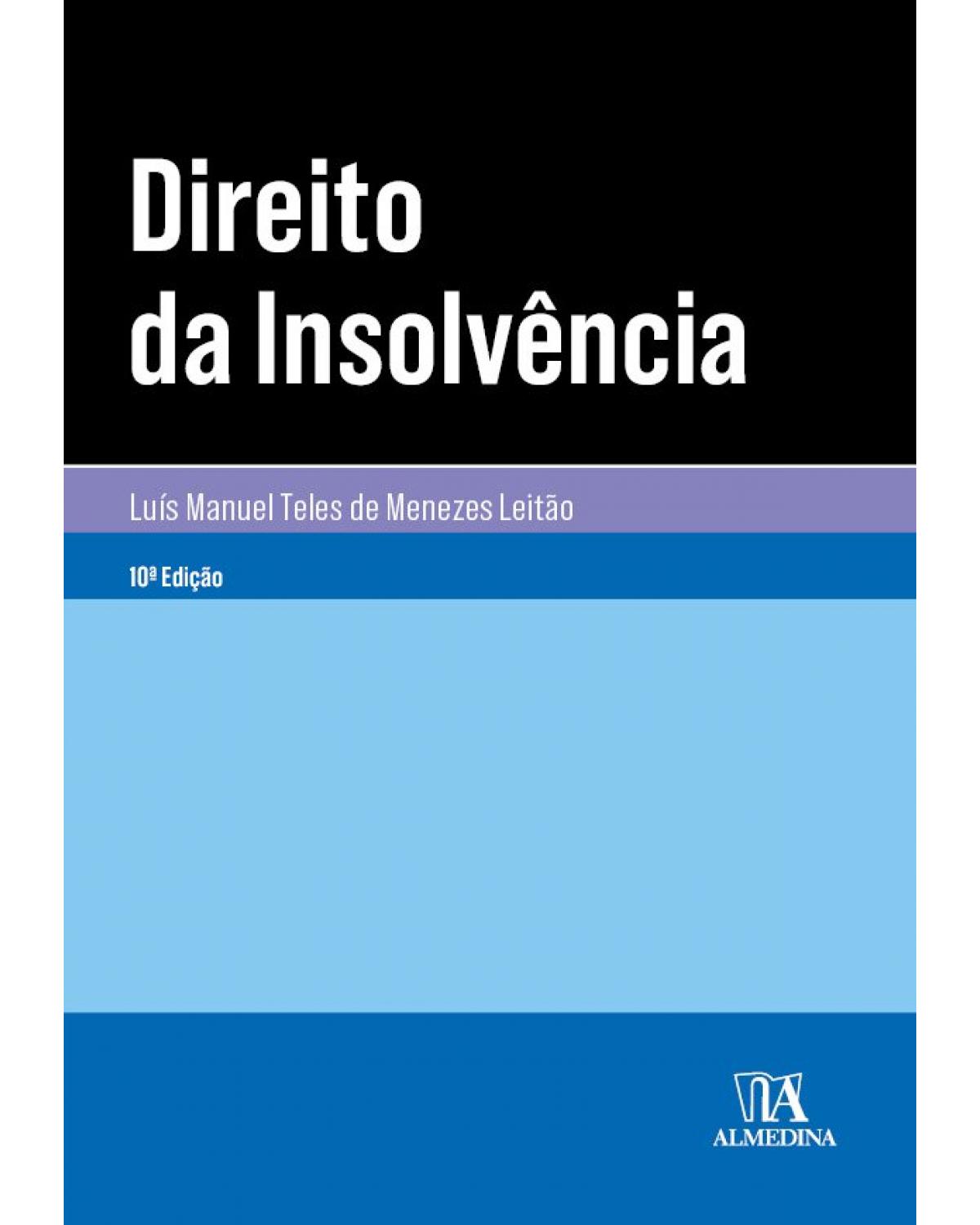 Direito da insolvência - 10ª Edição | 2021