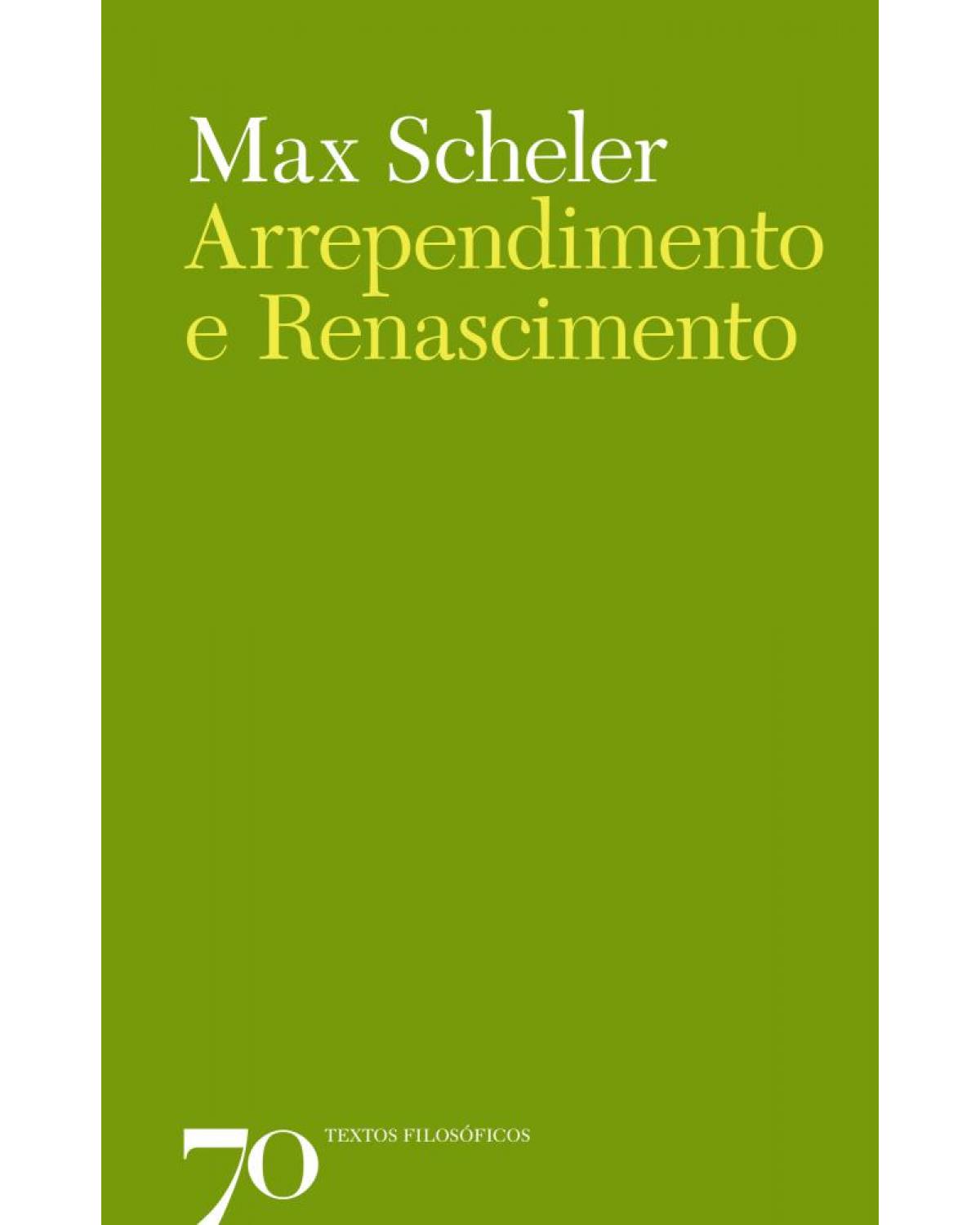 Arrependimento e renascimento - 1ª Edição | 2018