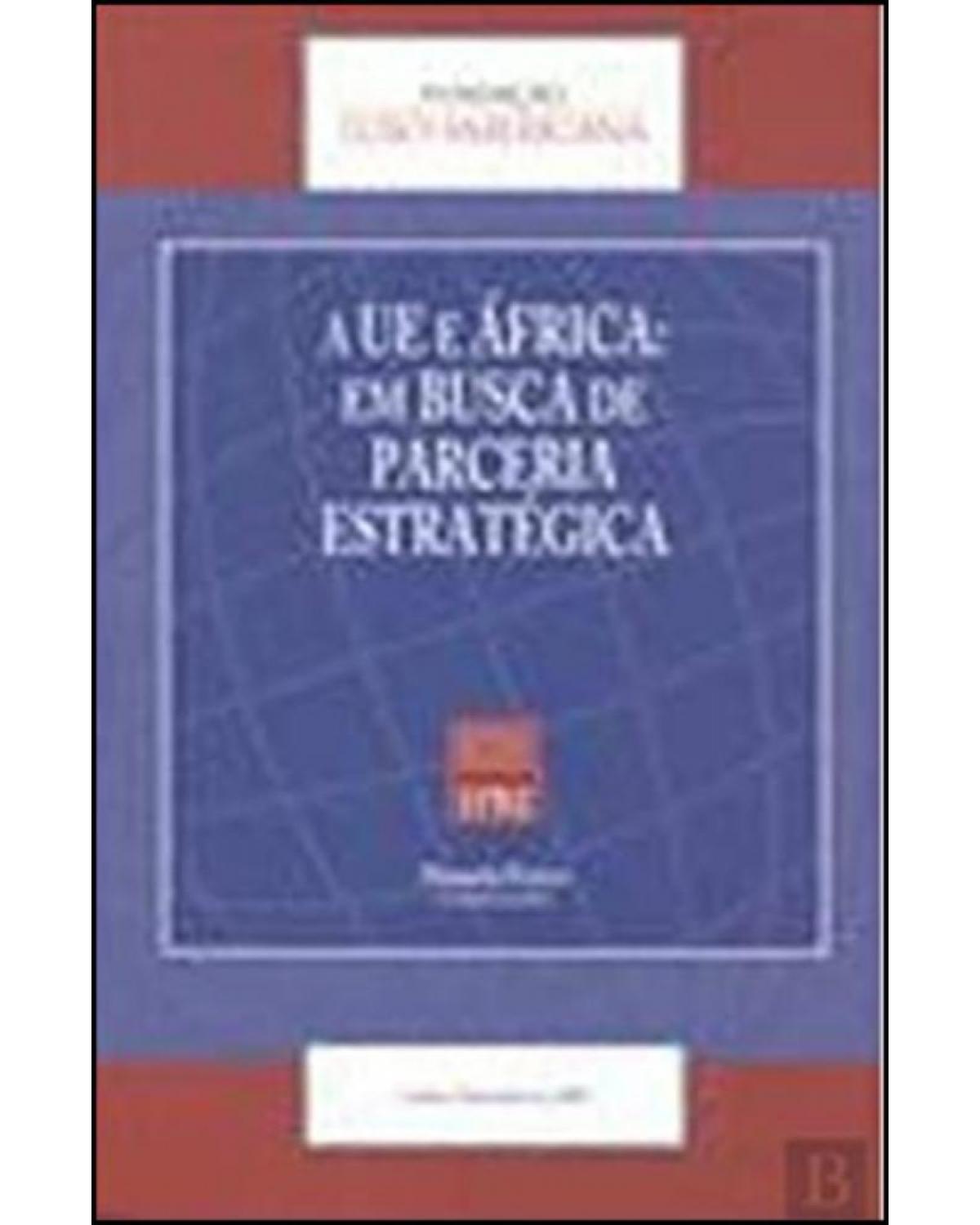 A UE e África - em busca de parceria estratégica - 1ª Edição | 2010