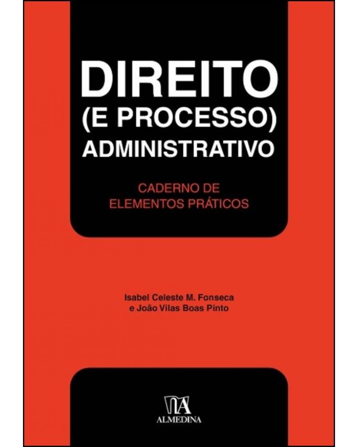 Direito (e processo) administrativo - 1ª Edição | 2022