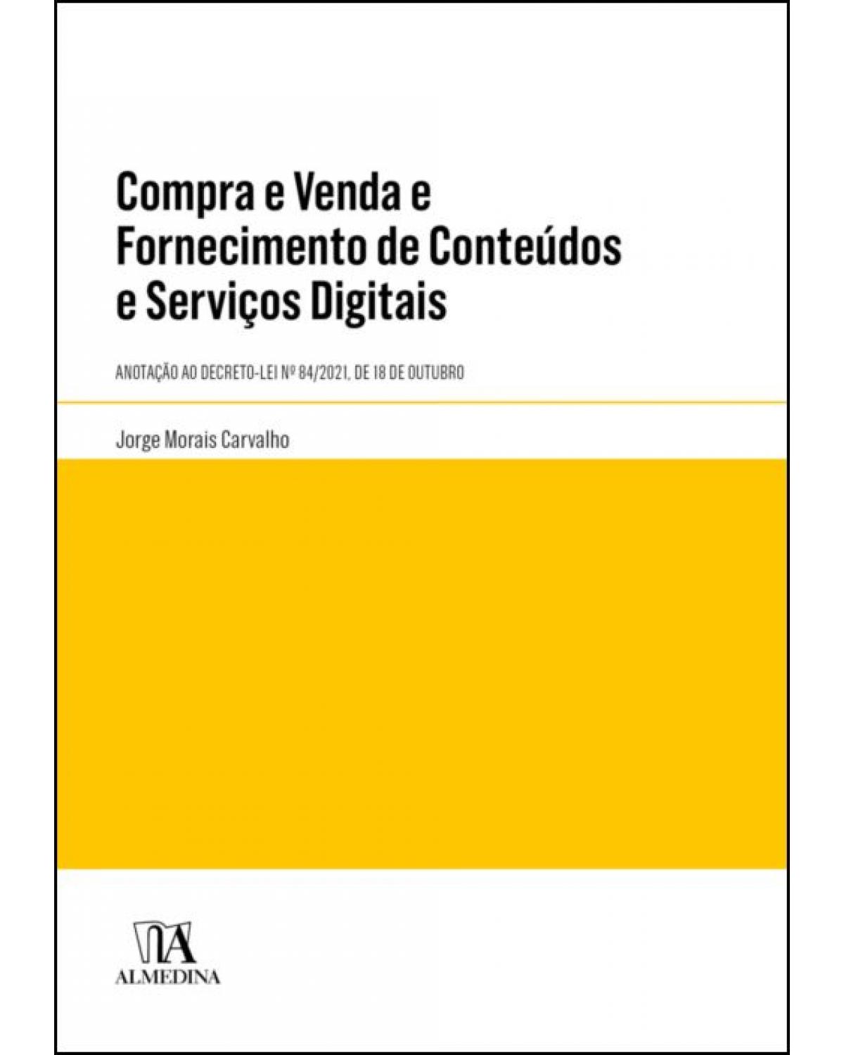 Compra e venda e fornecimento de conteúdos e serviços digitais - 1ª Edição | 2022