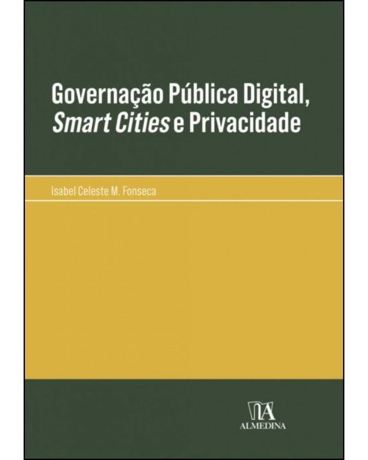 Governação pública digital, smart cities e privacidade - 1ª Edição | 2022