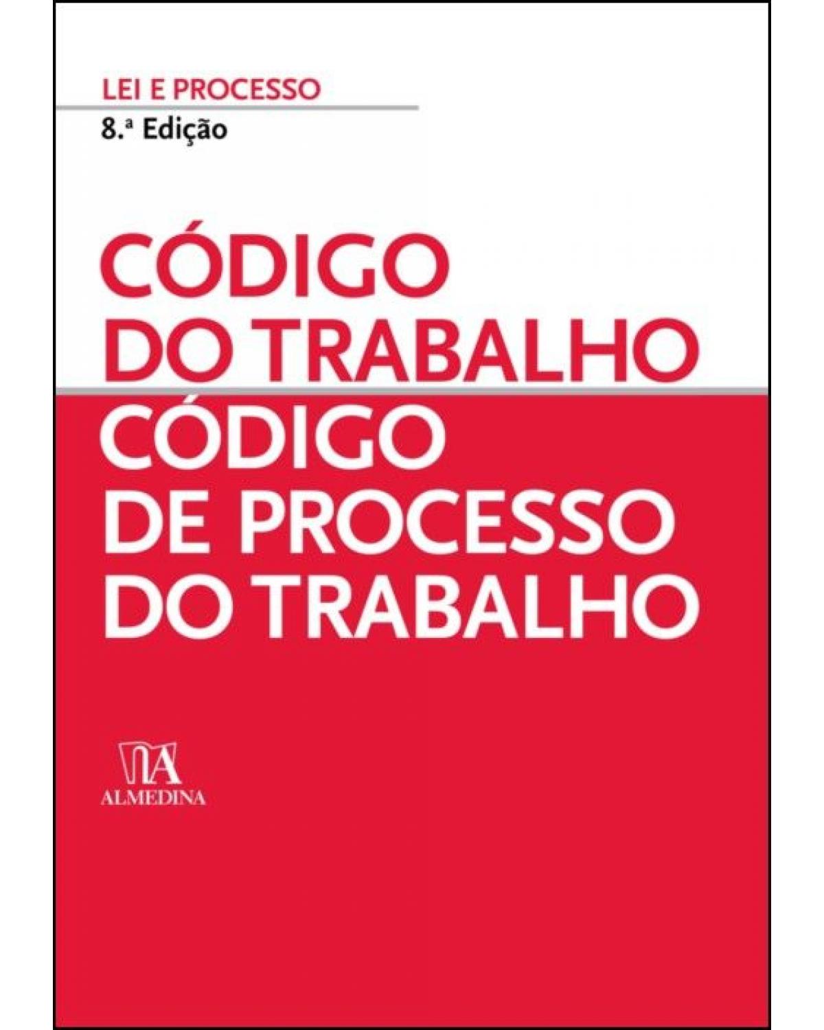 Código do trabalho: Código de processo do trabalho - 8ª Edição | 2022